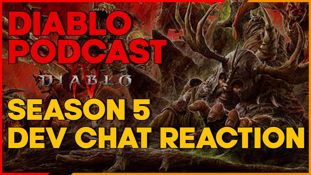 Season 5 Dev Chat Reaction - The Diablo Podcast Episode 61