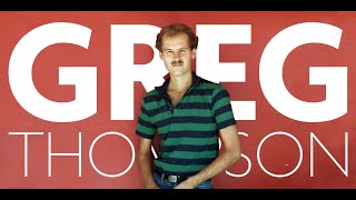 Greg Thompson Interview — Part 1 Profile