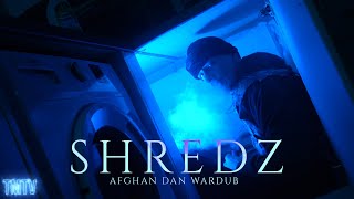 Shredz Afghan Dan 4K