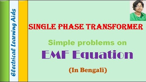 Simple problems on EMF equation of Single Phase Transformers