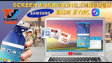 Screen Mirroring through Samsung Side Sync By Techno Gyan Pedia