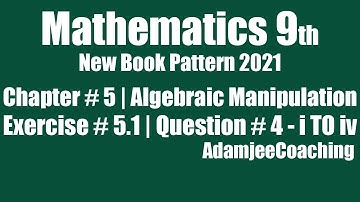 Maths Class 9th New Pattern Book 2021 to 2022 Ex 5.1 - Chap # 5 Algebraic Manipulation Question # 4
