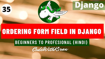 Django Tutorial - Ordering form field in Django (Hindi)