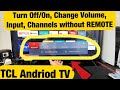 TCL Smart TV: How to Turn Off, Change Source, Volume, Channels without Remote