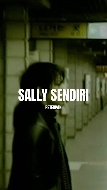 Peterpan - Sally Sendiri #Shorts