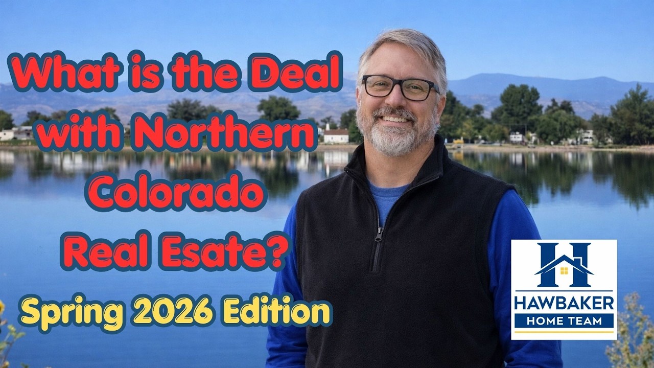 Northern Colorado Real Estate Market Update -Spring 2026 - YouTube