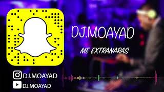 Me Extranaras ريمكس مؤيد 2018