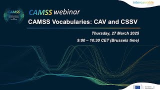 CAMSS webinar | CAMSS Vocabularies: CAV and CSSV | 27-03-2025