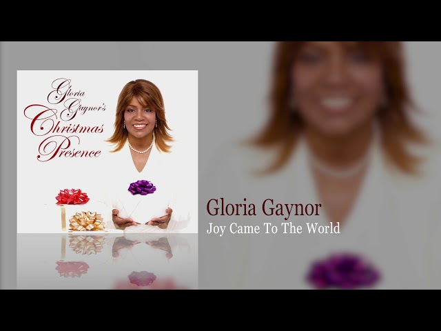 Gloria Gaynor - Joy Came To The World