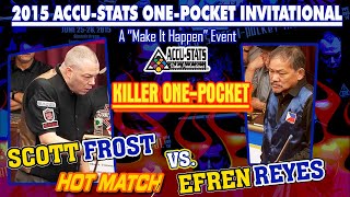 KILLER ONE POCKET: Scott FROST vs Efren REYES - 2015 MAKE IT HAPPEN ONE POCKET INVITATIONAL