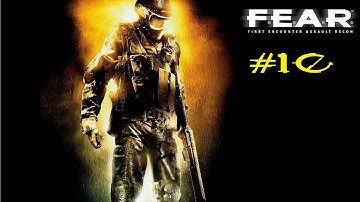 F.E.A.R. Extraction Point: Part 10