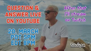 Question &amp; Answer live with bavikon