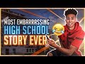 STORYTIME - MOST EMBARRASSING HIGH SCHOOL STORY EVER!