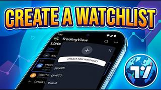 How To Create A Watchlist In TradingView Mobile [2026 Guide]