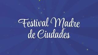 🔴 #EnVivo | Festival Madre de Ciudades