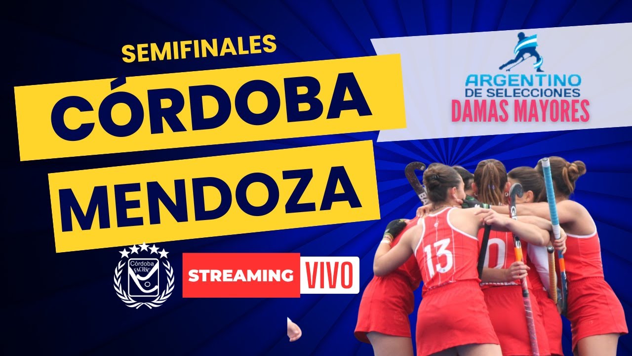 Campeonato Argentino de Selecciones Mayores 2024 | SEMIFINAL | Córdoba ...