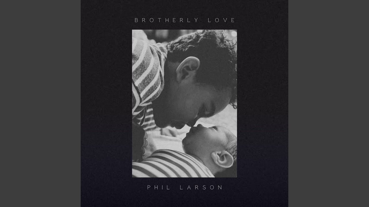 Brotherly Love - YouTube