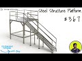 How to design a steel structure platform 367 designwithajay  design with ajay designwithajay