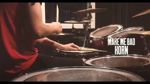 Korn - Make Me Bad Drum Cover