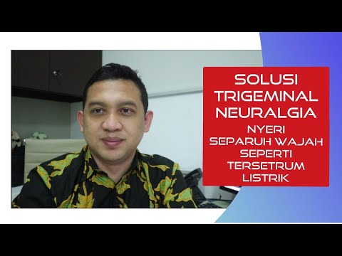 Video: Saraf Trigeminal - Penyebab Dan Gejala Neuritis (radang) Saraf Trigeminal
