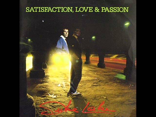 Duke Lake - Satisfaction Love and Passion