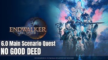Final Fantasy XIV | Endwalker | MSQ - No Good Deed