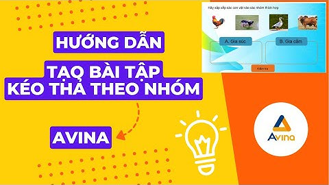 Hướng Dẫn Làm Bài Tập Kéo Thả Theo Nhóm trên Avina Authoring Tools