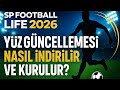 🏆 SP Football Life 2026 Yüz Yaması | Nasıl İndirilir ve Kurulur? - SORUNSUZ