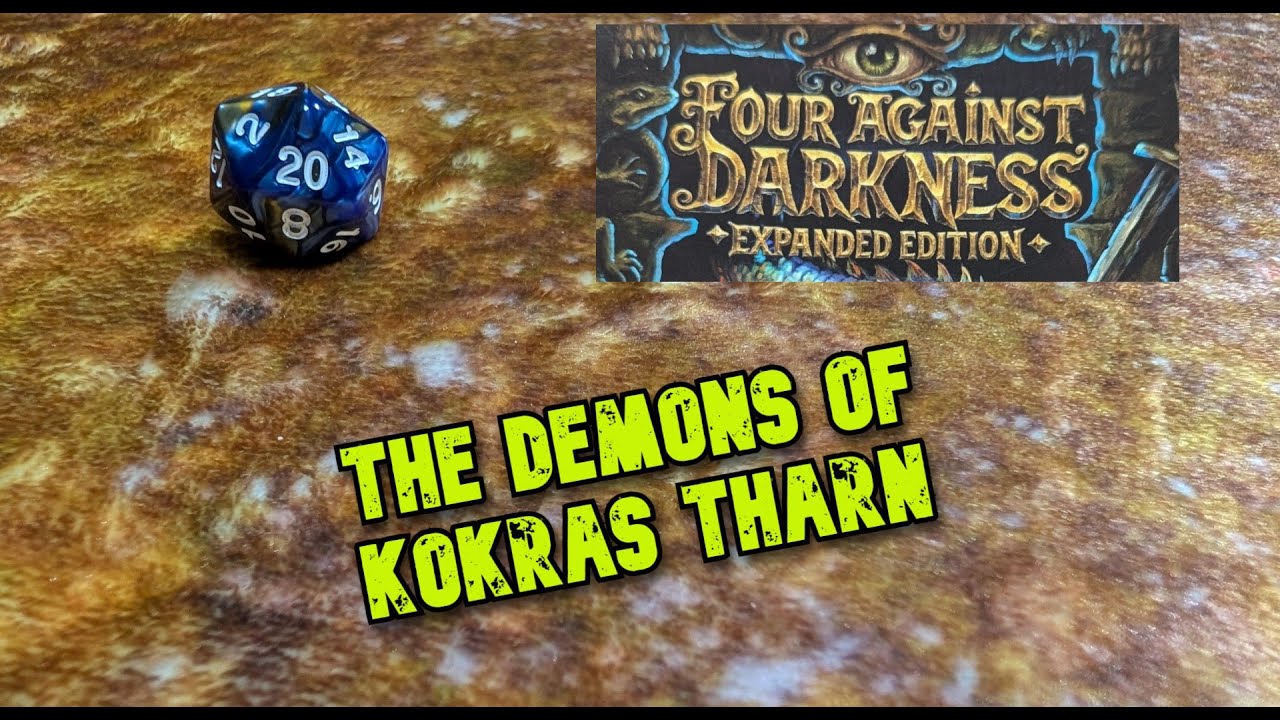 Four Against Darkness | The Demons of Kokras Tharn | Solo RPG Play