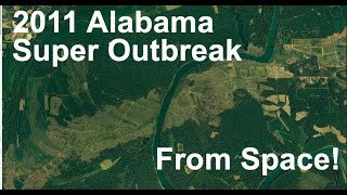 2011 Alabama Super Outbreak Tornado Paths Scars and Damage Overview From Google Earth