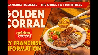 52. Golden Corral: Key Franchise Information. Franchise Business The Guide