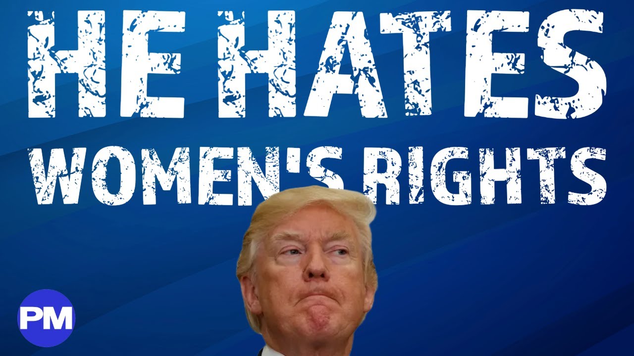 TRUMP's PROUD of TAKING away WOMEN'S RIGHTS! - YouTube