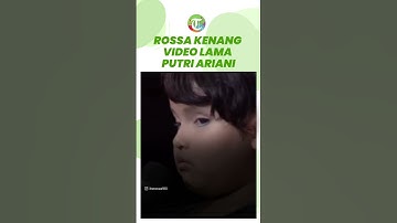Rossa Unggah Video Lama Putri Ariani Ikut Indonesia