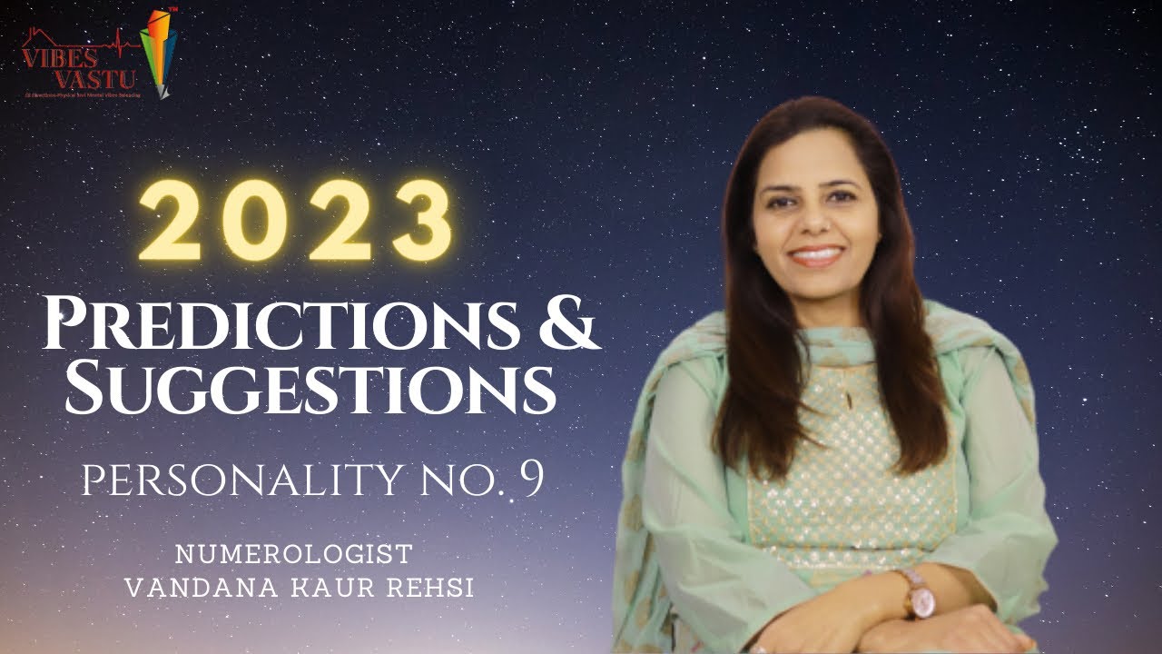 2023 Predictions & Suggestions | Personality No. 9 | Learn Numerology In Hindi | Vibes Vastu