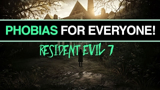 Resident Evil 7 VR | Phobias for Everyone! (SPOILERS)