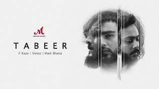 Tabeer | F Kaze, Venoz, Mark Bhatia | Merchant Records | New Hindi Song 2024