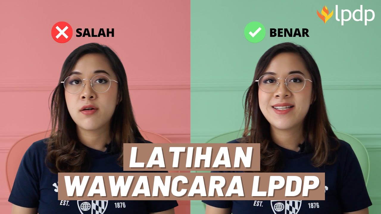 Hindari Kesalahan Ini Saat Wawancara LPDP | Latihan Wawancara Bersama Awardee LPDP 2021