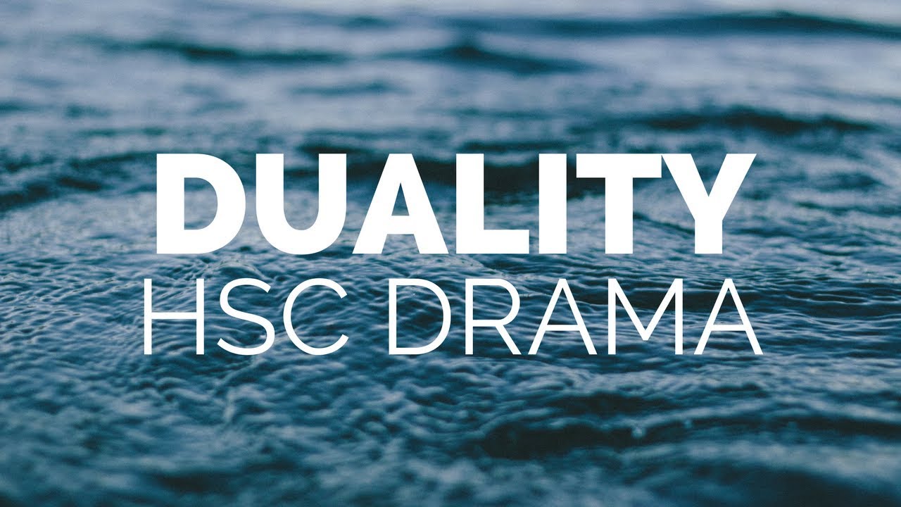 Duality - HSC Drama Film 2014