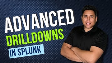 Mastering Splunk Drilldowns: Adding Logic to Drilldowns