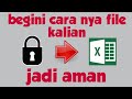 Cara Memberi Password File Ms Excel Agar Aman - Part 2