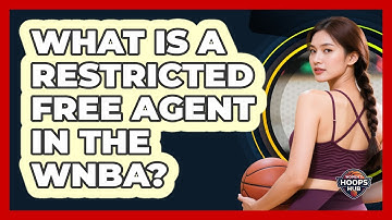 What Is A Restricted Free Agent In The WNBA?