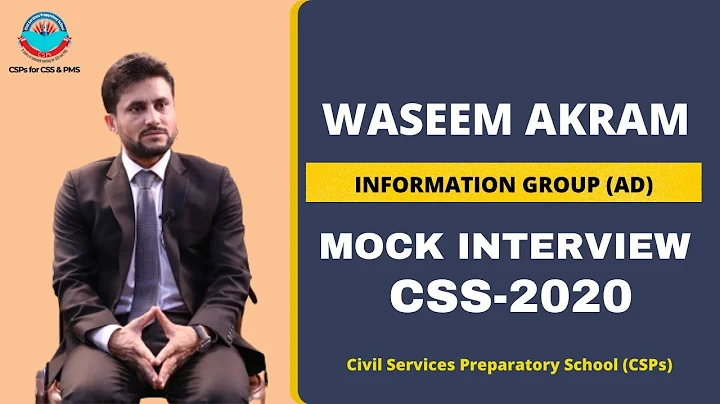 CSS Mock Interview by CSPs | Waseem Akram (IG) | F...