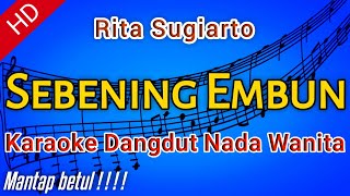 Rita Sugiarto - Sebening Embun Karaoke Dangdut