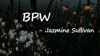 Jazmine Sullivan - BPW Lyrics