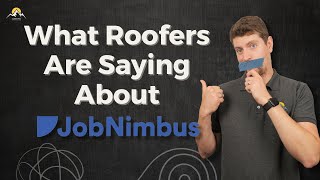 What Roofers Are Saying About Job Nimbus | Job Nimbus Review 2024