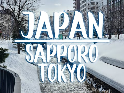 Japan 2024: Sapporo and Tokyo