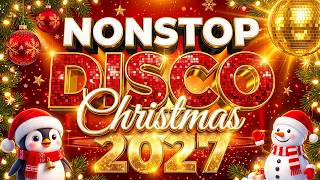 Best Christmas Medley Nonstop Disco Remix 🎄 Nonstop Christmas Songs Medley 2027🎄 Nonstop Disco 2027🎄