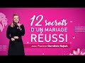 12 secrets pour un mariage russi  pasteur dorothe rajiah