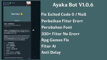 AYAKA 1.0.6 SCRIPT BOT WHATSAPP | FIX ERORR | FREE APIKEY SELAMANYA | FITUR GAME & FITUR AI | SIMPLE