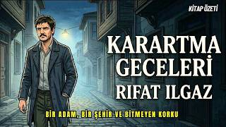 📚 Karartma Geceleri / Rıfat Ilgaz / Hiç Okumayanlar Ve Öğrenciler İçin /🎙️Kitap Özeti